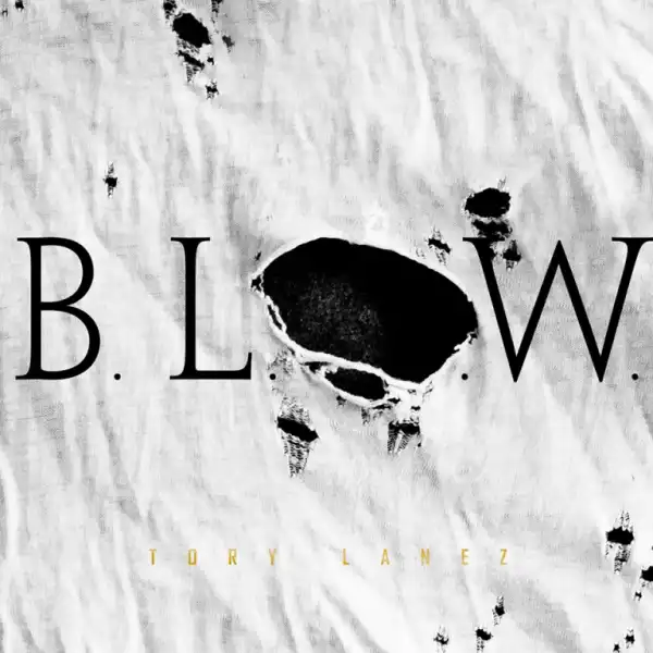 Tory Lanez - Blow